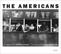The Americans by Robert Frank and Jack Kerouac.